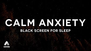 BLACK SCREEN ONLY Guided  Sleep Meditation for Calming Anxiety for DEEP SLEEP [upl. by Grath]