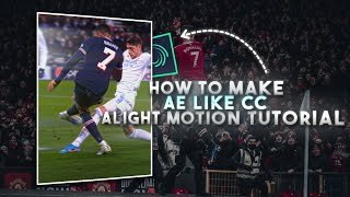 Alight Motion  AE Like CC in Alight Motion  AE Inspired Football CC Tutorial in Alight Motion [upl. by Mencher323]