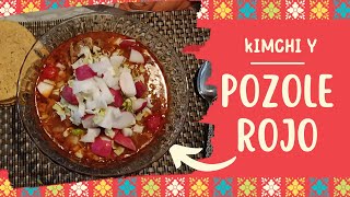 KIMCHI Y POZOLE ROJO [upl. by Ingvar]