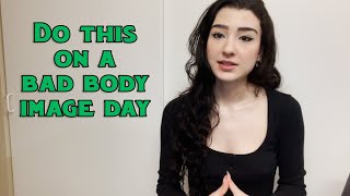 Bad Body Image Days How to Cope [upl. by Nies186]