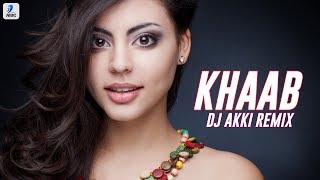 Khaab Remix  Akhil  DJ Akki  Punjabi Love Song [upl. by Attelrak339]