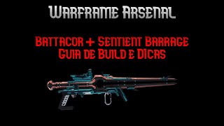 Battacor com Sentient Barrage destruindo hordas  Guia de Build e Dicas  Warframe Arsenal [upl. by Brynna406]