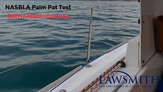 NASBLA Palm Pat Test Impaired Boating in North Carolina [upl. by Cristobal]