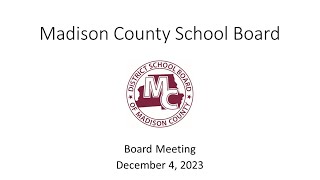 Madison County School Board Meeting December 4 2023 [upl. by Rolandson233]