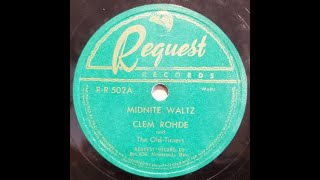 MINNESOTA POLKA Clem Rohde  Midnite Waltz  Request 502  c1950 [upl. by Aziram]