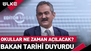 Okullar Ne Zaman Açılacak Milli Eğitim Bakanı Mahmut Özer Tarihi Açıkladı [upl. by Dov]