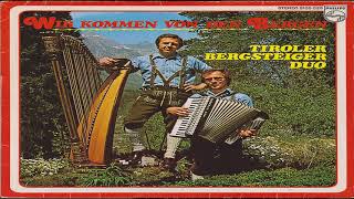 TIROLER BERGSTEIGER DUO  RATTENBERGERLIED Oldie Harfe Akkordeon Schlager Evergreen Volksmusik [upl. by Lavoie]