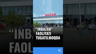 “Inbazar” faoliyati tugatilmoqda [upl. by Adnek]