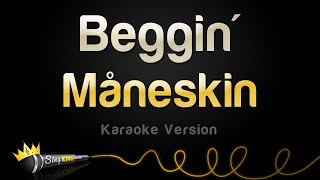 Måneskin  Beggin Karaoke Version [upl. by Leuqcar]