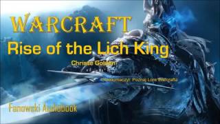 Arthas Powstanie Króla Lisza  Fanowski Audiobook [upl. by Eneloc]