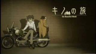 Kino no Tabi ending FULL  Beautiful World [upl. by Alda]