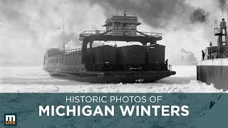 Historic Photos of Michigan Winters [upl. by Blim929]