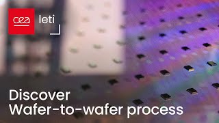 Discover wafertowafer hybrid bonding  CEALeti [upl. by Anert]