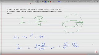 Light bulb has 20 W of radiant energy Assume a point source and find the irradiance 1 m away 314 [upl. by Palm]