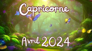 ♑CAPRICORNE AVRIL 2024  TIRAGE DU GRAND TABLEAU [upl. by Fariss]