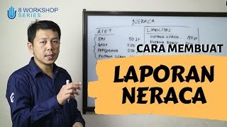 Cara Mudah Membuat Laporan Keuangan  Laporan Neraca  Episode 3  TDA TV [upl. by Akeihsal]