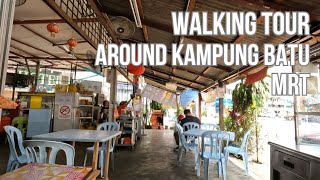 Walking Tour Around Kampung Batu MRT  Exploring the Other Side of KTM Tracks [upl. by Rab]