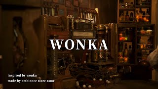 ASMR Wonka 웡카 공부할때  잠잘때  숙면  잠이 안올때 듣는  Anything you want to do it 🎩🍫 [upl. by Ainegue340]