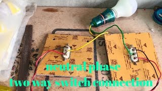 how to make two way switch connection  neutral phasebangali experiment electrical iti [upl. by Rosenfeld]