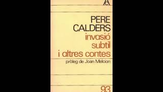 Invasió subtil Pere Calders [upl. by Attelrac150]