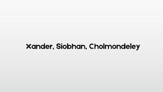 Mastering the British accent How to pronounce tricky names like Xander Siobhan and Cholmondeley [upl. by Sanjay962]