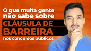 O que é a cláusula de barreira nos concursos públicos [upl. by Ahseket]