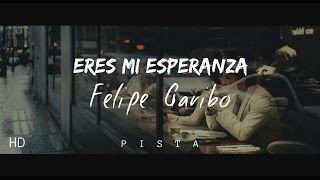 Felipe Garibo — Eres mi esperanza  Pista [upl. by Attenyw]