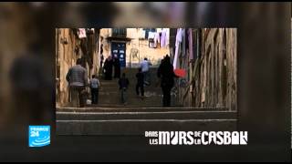 Webdocumentaire  Dans les murs de la Casbah [upl. by Killam]