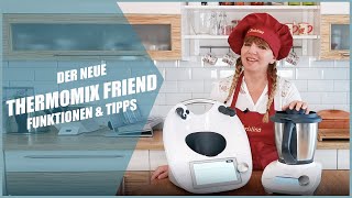 Der neue Thermomix Friend  Funktionen amp Tipps [upl. by Brie799]