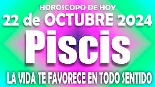 PISCIS ⚠️LLEGA UN CAMBIO IMPRESIONANTE⚠️HOROSCOPO DE HOY 22 DE OCTUBRE 2024 💖 HOROSCOPO PISCIS💖 [upl. by Grefe]