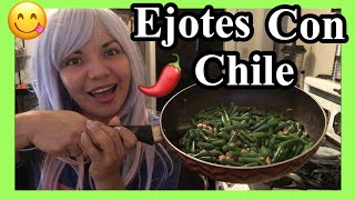 Receta de Ejotes con Chile 🌶  Guiso de Ejotes Riquísimos 😋 [upl. by Cord]