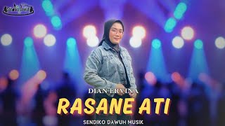 RASANE ATI  Dian Ervina  Sendiko Dawuh Musik [upl. by Nauqes615]