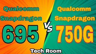 Snapdragon 695 Vs Snapdragon 750G  Snapdragon 695 Vs Snapdragon 750G  695 Vs 750G  Snapdragon 695 [upl. by Adnorehs]