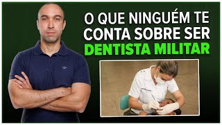 Há algum segredo que ninguém te conta sobre a carreira militar para dentistas [upl. by Karole]