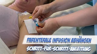 Parenterale Infusion abhängen  SchrittfürSchrittAnleitung  Pflege Kanal [upl. by Krishna]