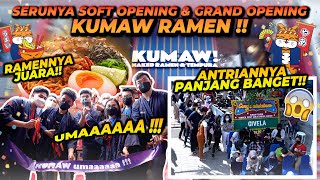 SOFT OPENING amp GRAND OPENING KUMAW RAMEN  SERUU BANGET BANYAK YANG DATANG [upl. by Hays]