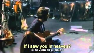 Eric Clapton Tears In Heaven Subtitulado Inglés amp Español [upl. by Vale]