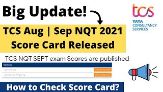 TCS Sep  Aug NQT 2021 Score Card Released  Big Update  How to Check Score Card  TCS NQT 2021 [upl. by Carlee]