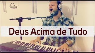 DEUS ACIMA DE TUDO  Pr MARCIO PINHEIRO Cover Geraldo Guimarães [upl. by Fahland358]