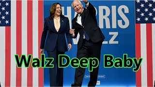 Im Walz Deep Baby  Tim Walz Vice Presidential Candidate Governor on the Kamala Harris campaign [upl. by Htebasile]