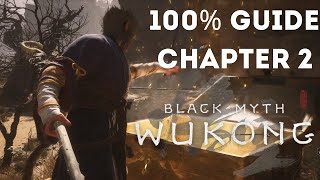 Black Myth Wukong 100 GUIDE CHAPTER 2 [upl. by Junette955]