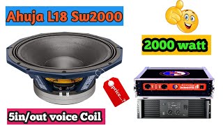 New Speaker 🤔 Ahuja L18Sw2000  2000 Watt5inOut Voice Coil  Review And Price  Dj Cg Vlog [upl. by Luzader]