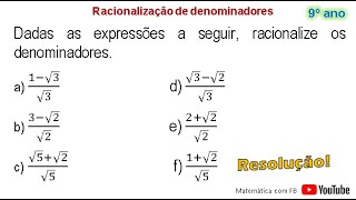 Dadas as expressões a seguir racionalize os denominadores [upl. by Ardnuahsal]