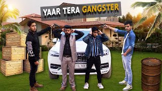 YAAR TERA GANGSTER  GANGSTER LIFE  Youthiya Boyzz [upl. by Aidas109]