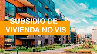 Lo que debes saber sobre el subsidio de vivienda No Vis [upl. by Tarabar]