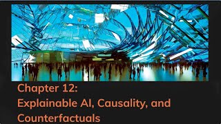 12 Explainable AI Causality and Counterfactuals with Genetic Algorithms [upl. by Ankeny]