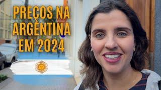 PREÇOS NA ARGENTINA EM 2024  Ainda vale a pena  Paz Amor e Viagem [upl. by Nwad]