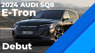 2024 Audi SQ8 etron Sportback Debut [upl. by Lemon]