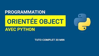 Python  Programmation orientée objet  Création de classes et dobjets [upl. by Davilman]