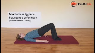 Mindfulness bewegende oefeningen  liggende yoga MBSR [upl. by Oina]